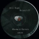 Briarcliff - Evil Night (Original Mix)