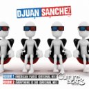 Djuan Sanchez - Everything Is Die