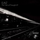 Ejaz - The Train Of Thought
