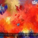 SoftRain - Looking Forward