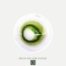 Martin Frost - Being In Nature (Original Mix)