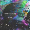 Matt Goddard - Opus