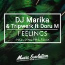 DJ Marika, Tripwerk, Doru M - Feelings (PH!L Remix)