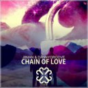 J8man , Danny Groove - Chain Of Love
