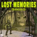 Francesco (Italy) - Lost Memories