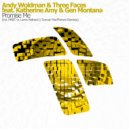 Andy Woldman & Three Faces feat. Katherine Amy & Gen Montana - Promise Me (Duncan MacPherson Remix)