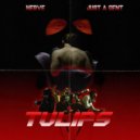 Nerve & Just A Gent - Tulips