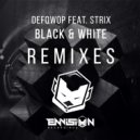 Defqwop feat. Strix - Black & White (Freakpass Remix)