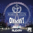 Martin Flex - Oh Kay