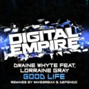 Dwaine Whyte feat. Lorraine Gray - Good Life (Wavebreax Remix)