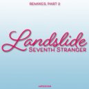 Seventh Stranger - Landslide