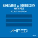 MaxRevenge vs. Dominick Soth - North Pole (Matt Forner Remix)
