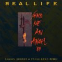 Real Life - Send Me An Angel