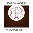 Sascha Kloeber - Do You Really Think (2016 Rework)