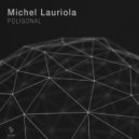 Michel Lauriola - Horizontal Projection