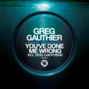 Greg Gauthier - You\'ve Done Me Wrong (Instrumental Mix)