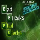 Bad Breaks - Phat Stacks