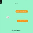 Tom Ferry x Kiesza - I Think That I Like You