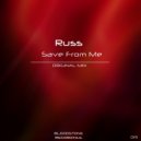 Russ - Save From Me