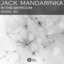 Jack Mandarinka - In The Skyroom