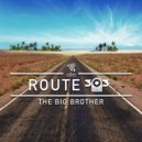The Big Brother - Route 303 (Original Mix)