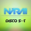 Nárai - Disco Shit