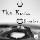 The Born - Set Me Free (Original Mix)
