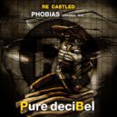Re Castled - Phobias (Original Mix)