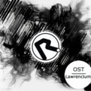 Lawrencium - OST (Original Mix)