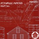 Foreign Affair - Night Owl (Original Mix)