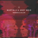 Martin H & Andy Weid - Hollow (Original Mix)