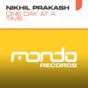 Nikhil Prakash - One Day At A Time