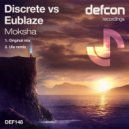 Discrete vs Eublaze - Moksha (Ula Remix)