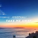 JosephAli - Take Me Away