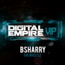 Bsharry - The Whistle