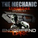 The Mechanic - Syndrome (Original Mix)