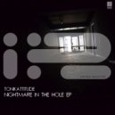 Tonikattitude - Because A Dream It's The Night