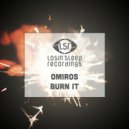 Omiros - Burn It (Extended)