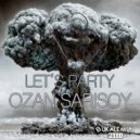 Ozan Sarisoy - Let's Party