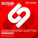Adam Kancerski & Matt5ki - Paradox (Original Mix)