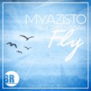 Myazisto Ft Ras Vadah - Fly (Radio Edit)