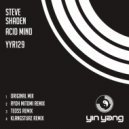 Steve Shaden - Acid Mind (Klangsturz Remix)