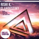Rishi K. - Clandestiny (DJ Deeka Remix)