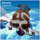 Gerome - Irrational (Elie Rajha Remix)