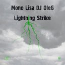 Mono Lisa & DJ OleG - Lightning Strike