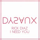 Rick Diaz - I Need You (Ovaride Remix)