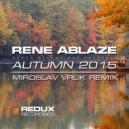 Rene Ablaze - Autumn 2015