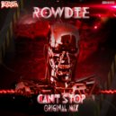 Rowdie - Can't Stop