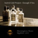 Indrid Cold Project - Enough For You (Daniel Camarillo Remix)