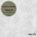 Patrick Hero - Take It
